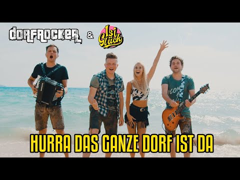 Dorfrocker &amp; Isi Glück | Hurra das ganze Dorf ist da (Offizielles Musikvideo)