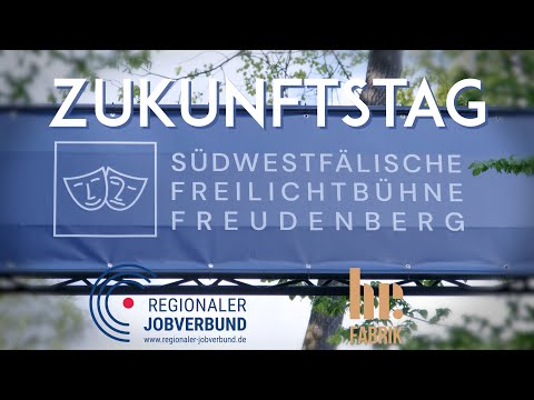 Regionaler Jobverbund | Eventvideo Zukunftstag Freilichtbühne Freudenberg